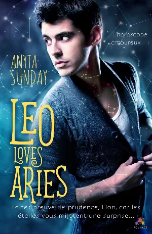 Anyta Sunday – L'Horoscope amoureux, Tome 1 : Leo Loves Aries